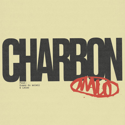 シングル/CHARBON (Explicit)/Malo