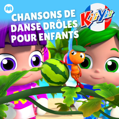 Chansons de Danse Droles pour Enfants/KiiYii en Francais