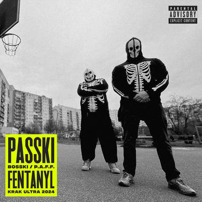 シングル/FENTANYL/PASSKI, Bosski, P.A.F.F.