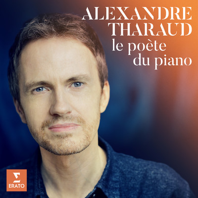 アルバム/Le Poete du piano/Alexandre Tharaud