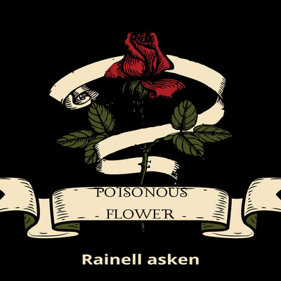 アルバム/Poisonous Flower/Rainell Asken