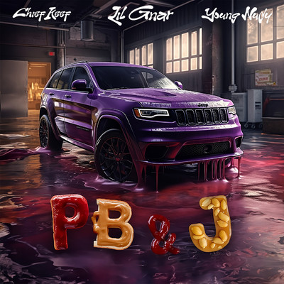PB&J (feat. Young Nudy)/Lil Gnar & Chief Keef