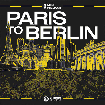 Paris To Berlin (Extended Mix)/Mike Williams