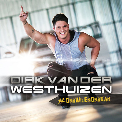 #OnsWilEnOnsKan/Dirk van der Westhuizen