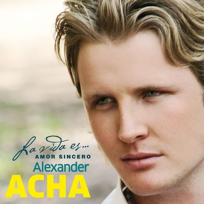 シングル/Amor sincero (Con la participacion de Zuria Vega)/Alexander Acha