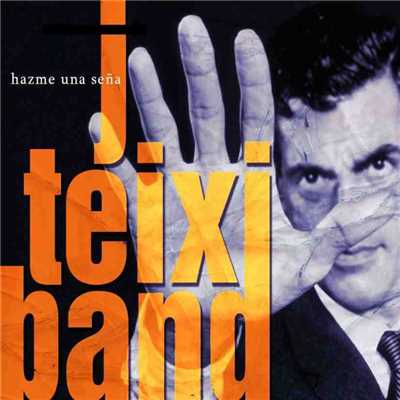 アルバム/Hazme una sena/J. Teixi Band