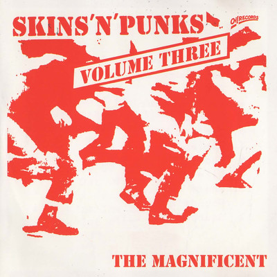 Skins'N'Punks Volume 3/The Magnificent