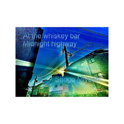 アルバム/At the whiskey bar／ Midnight highway/Shogo Miyoshi