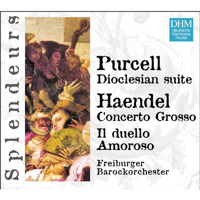 アルバム/DHM Splendeurs: Haendel ／ Purcell: Cantate, Concerto Grosso, Doclesian Suite/Freiburger Barockorchester