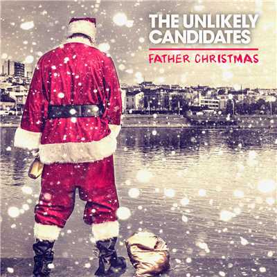 シングル/Father Christmas/The Unlikely Candidates