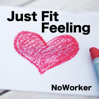Just Fit Feeling/NoWorker