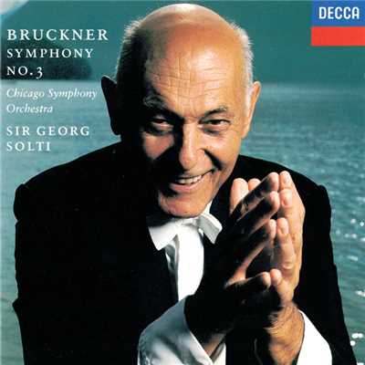Bruckner: Symphony No. 3/i M／Sumi Jo／Sir Georg Solti／Vienna Philharmonic Orchestra