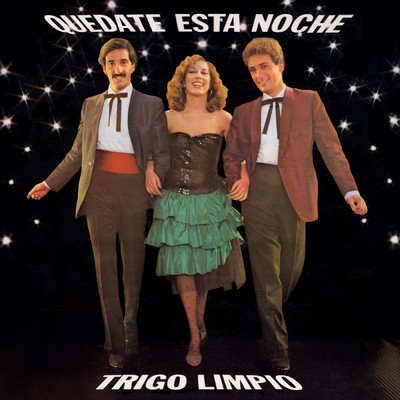 アルバム/Quedate Esta Noche/Trigo Limpio