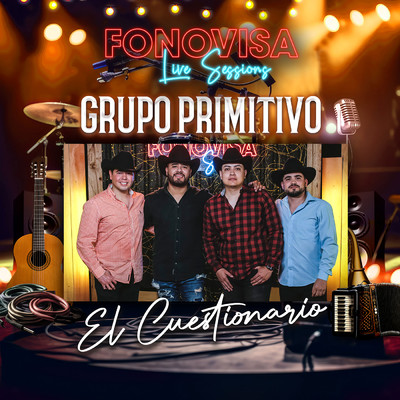 シングル/El Cuestionario (Live Sessions)/Grupo Primitivo