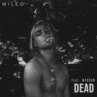 Dead (featuring Madcon)/Mileo