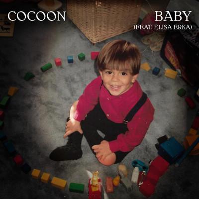 Baby (feat. Elisa Erka) (featuring Elisa Erka)/Cocoon