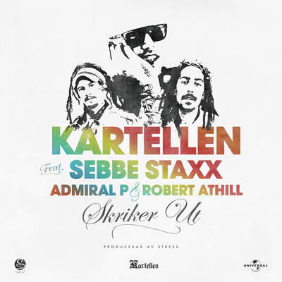 アルバム/Skriker ut (featuring Sebbe Staxx, Admiral P, Robert Athill)/Kartellen