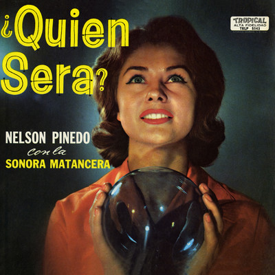 アルバム/？Quien Sera？/La Sonora Matancera／Nelson Pinedo