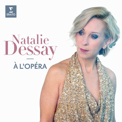 アルバム/Natalie Dessay a l'opera/Natalie Dessay