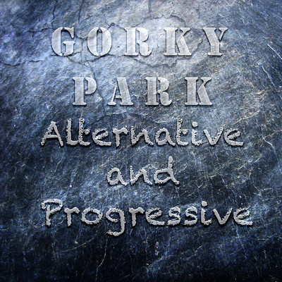 アルバム/Alternative and Progressive/Gorky Park