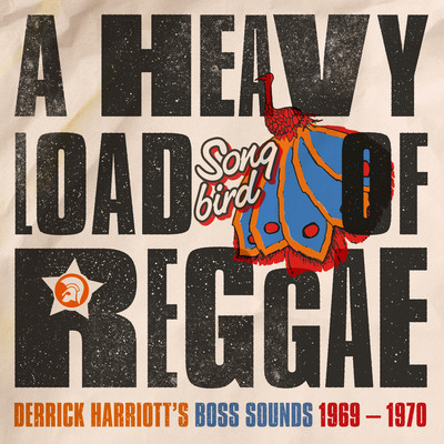 アルバム/A Heavy Load of Reggae (Derrick Harriott's Boss Sounds 1969 - 1970)/Various Artists