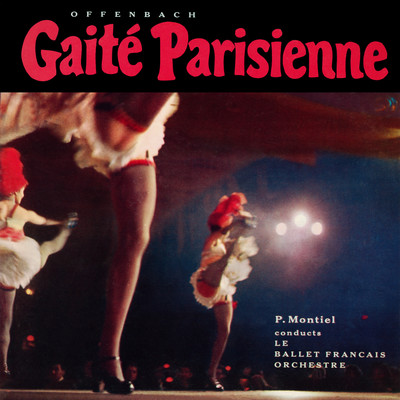 シングル/Gaite Parisienne: No. 23, Barcarolle (from ”Les contes d'Hoffmann”)/Ballet Francais Orchestre & Pierre Montiel