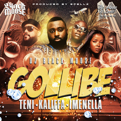 Gollibe (feat. Teni, Kaliffa & Imenella)/Black Moose