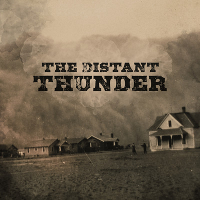 Looking Through The Eyes Of Love (feat. Joe Cerisano)/The Distant Thunder
