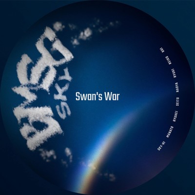 シングル/Swan's War/BMSG SKY