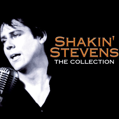 アルバム/Shakin' Stevens - The Collection/Shakin' Stevens