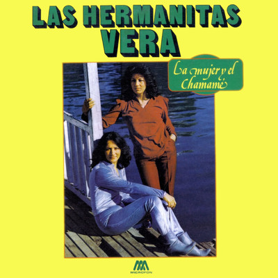 アルバム/La Mujer y el Chamame/Hermanitas Vera