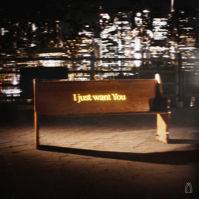 I Just Want You/FOUNT／Hannah Rae Faulk