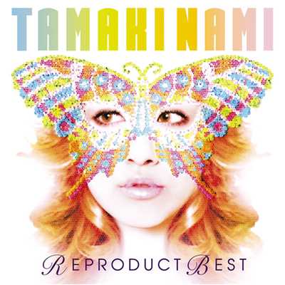 アルバム/TAMAKI NAMI REPRODUCT BEST/玉置 成実