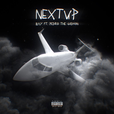 シングル/Next up (feat. Pedro the GodSon)/BAY