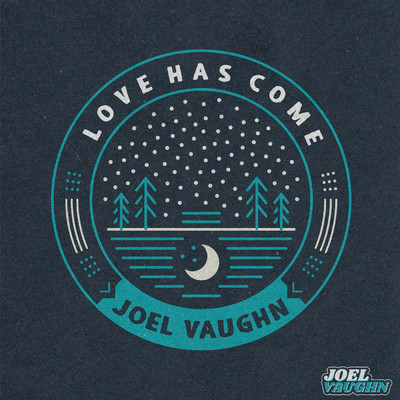シングル/Love Has Come/Joel Vaughn