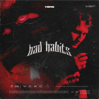シングル/Bad Habits (Explicit)/YBRE