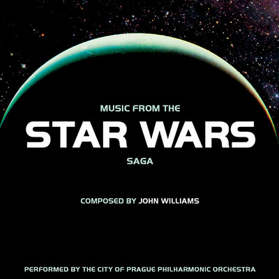 Music from the Star Wars Saga/シティ・オブ・プラハ・フィルハーモニック・オーケストラ