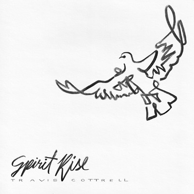 アルバム/Spirit Rise/Travis Cottrell