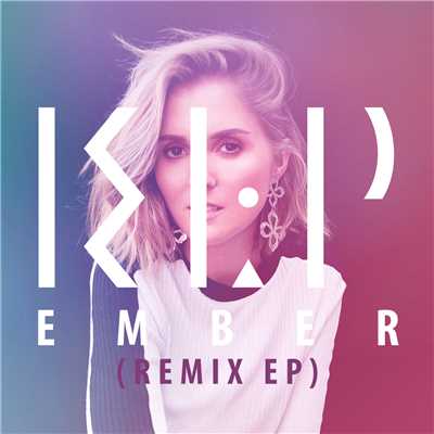 Ember (Remix EP)/KLP