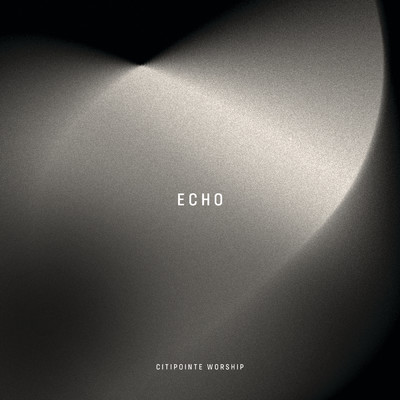 ECHO/Citipointe Instrumentals／Citipointe Worship