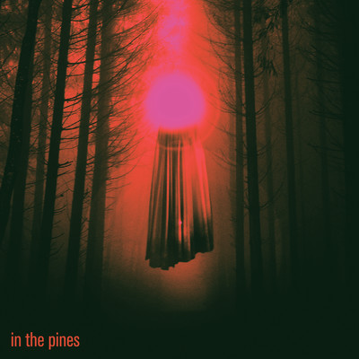 In The Pines/アミシスト・キア