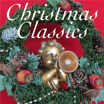 クリスマス・クラシック/Various Artists