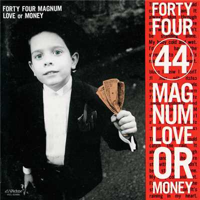 LOVE or MONEY/44MAGNUM