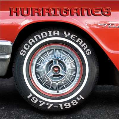 アルバム/Scandia Years 1977 - 1984/Hurriganes