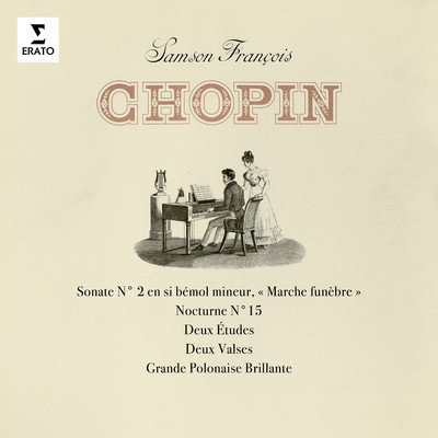 アルバム/Chopin: Sonate No. 2 ”Marche funebre”, Nocturne No. 15 & Grande Polonaise brillante/Samson Francois