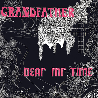 アルバム/Grandfather (Expanded Edition)/Dear Mr Time