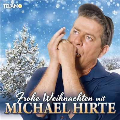 Vom Himmel hoch (Duett mit Stefanie Hertel)/Michael Hirte