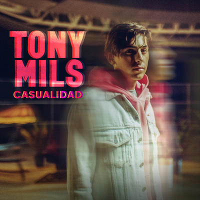 Casualidad/Tony Mils