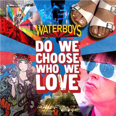シングル/Do We Choose Who We Love/The Waterboys