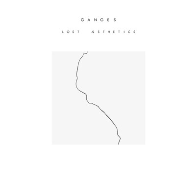 アルバム/Lost AEsthetics/Ganges